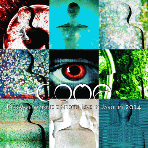 Coma (PL) : Pierwsze Wyjście Z Mroku 2014 - Live In Jarocin